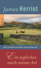 EIN JEGLICHES NACH SEINER ART
DER DOKTOR UND DAS LIEBE VIEH