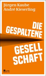 DIE GESPALTENE GESELLSCHAFT