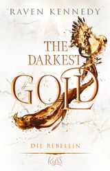 THE DARKEST GOLD  DIE REBELLIN
THE-DARKEST-GOLD-REIHE