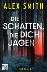 DIE SCHATTEN, DIE DICH JAGEN
DETECTIVE ROBERT KETT