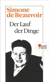 DER LAUF DER DINGE
BEAUVOIR: MEMOIREN