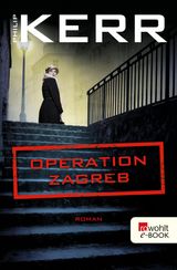 OPERATION ZAGREB
BERNIE GUNTHER ERMITTELT