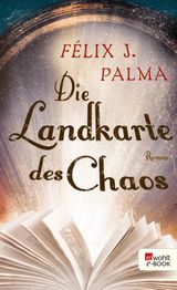 DIE LANDKARTE DES CHAOS
DIE VIKTORIANISCHE TRILOGIE