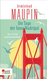 DIE TAGE DER ANNA MADRIGAL
STADTGESCHICHTEN