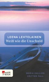 WEISS WIE DIE UNSCHULD
DIE MARIA KALLIO-REIHE