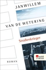 STRAßENKRIEGER
DIE AMSTERDAM-POLIZISTEN