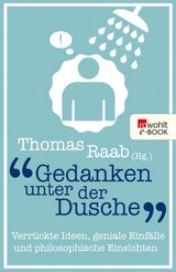 GEDANKEN UNTER DER DUSCHE