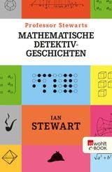 PROFESSOR STEWARTS MATHEMATISCHE DETEKTIVGESCHICHTEN
PROFESSOR STEWARTS MATHEMATIK