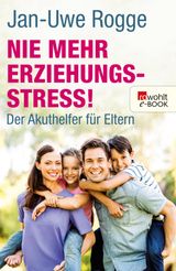 NIE MEHR ERZIEHUNGSSTRESS!