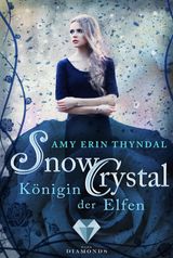 SNOWCRYSTAL. KNIGIN DER ELFEN (KNIGSELFEN-REIHE 2)
KNIGSELFEN-REIHE