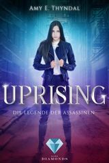 UPRISING (DIE LEGENDE DER ASSASSINEN 1)
DIE LEGENDE DER ASSASSINEN