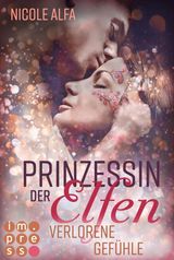 PRINZESSIN DER ELFEN 5: VERLORENE GEFHLE
PRINZESSIN DER ELFEN