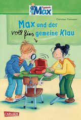 MAX-ERZHLBNDE: MAX UND DER VOLL FIES GEMEINE KLAU
MAX-ERZHLBNDE