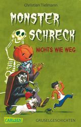 MONSTERSCHRECK - NICHTS WIE WEG!