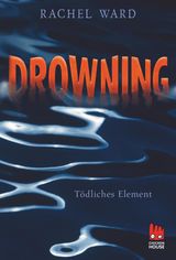 DROWNING - TDLICHES ELEMENT