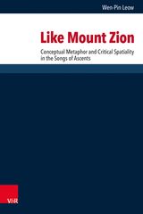 LIKE MOUNT ZION
FORSCHUNGEN ZUR RELIGION UND LITERATUR DES ALTEN UND NEUEN TESTAMENTS