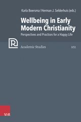 WELLBEING IN EARLY MODERN CHRISTIANITY
REFO500 ACADEMIC STUDIES (R5AS)