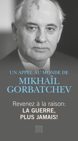 REVENEZ  LA RAISON - LA GUERRE, PLUS JAMAIS!