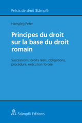 PRINCIPES DU DROIT SUR LA BASE DU DROIT ROMAIN
PRCIS DE DROIT STMPFLI