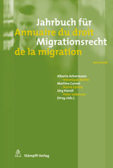 JAHRBUCH FR MIGRATIONSRECHT 2017/2018 - ANNUAIRE DU DROIT DE LA MIGRATION 2017/2018
JAHRBUCH FR MIGRATION