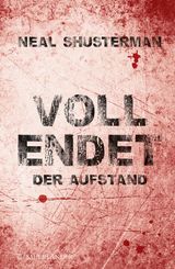 VOLLENDET  DER AUFSTAND
VOLLENDET