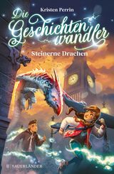 DIE GESCHICHTENWANDLER ? STEINERNE DRACHEN
DIE GESCHICHTENWANDLER 