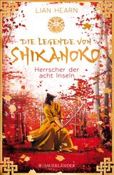 DIE LEGENDE VON SHIKANOKO  HERRSCHER DER ACHT INSELN
DIE LEGENDE VON SHIKANOKO