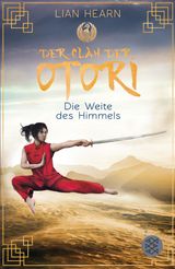 DER CLAN DER OTORI. DIE WEITE DES HIMMELS
CLAN DER OTORI