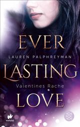 EVERLASTING LOVE - VALENTINES RACHE
EVERLASTING LOVE