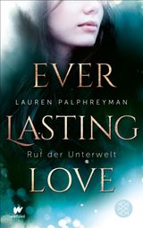 EVERLASTING LOVE - RUF DER UNTERWELT
EVERLASTING LOVE