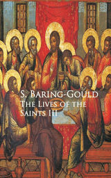 THE LIVES OF THE SAINTS III