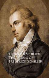 THE WORKS OF FREDERICK SCHILLER