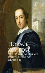 THE LETTERS OF HORACE WALPOLE, EARL OF ORFORD II