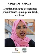 L'ACTION POLITIQUE DES FEMMES MUSULMANES : PLUS QU'UN DROIT, UN DEVOIR