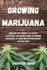 GROWING MARIJUANA