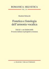 FONETICA E FONOLOGIA DELL'ARMONIA VOCALICA
ROMANICA HELVETICA