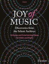 JOY OF MUSIC  DISCOVERIES FROM THE SCHOTT ARCHIVES