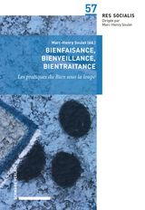 BIENFAISANCE, BIENVEILLANCE, BIENTRAITANCE
RES SOCIALIS