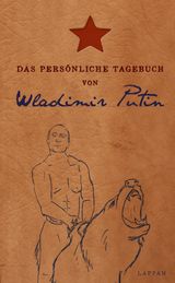 DAS PERSNLICHE TAGEBUCH VON WLADIMIR PUTIN