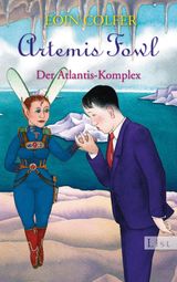 ARTEMIS FOWL - DER ATLANTIS-KOMPLEX
EIN ARTEMIS-FOWL-ROMAN