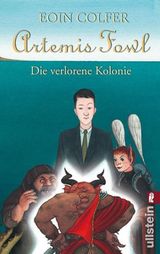 ARTEMIS FOWL - DIE VERLORENE KOLONIE
EIN ARTEMIS-FOWL-ROMAN