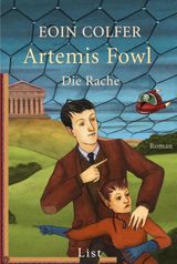 ARTEMIS FOWL - DIE RACHE
EIN ARTEMIS-FOWL-ROMAN