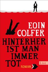 HINTERHER IST MAN IMMER TOT
EIN DAN-MCEVOY-KRIMI