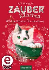 ZAUBERKTZCHEN - WEIHNACHTLICHE BERRASCHUNG
ZAUBERKTZCHEN