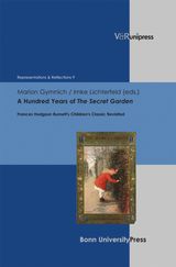 A HUNDRED YEARS OF THE SECRET GARDEN
REPRESENTATIONS & REFLECTIONS.