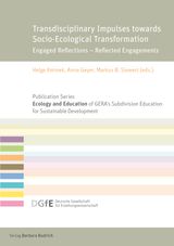 TRANSDISCIPLINARY IMPULSES TOWARDS SOCIO-ECOLOGICAL TRANSFORMATION
SCHRIFTENREIHE 