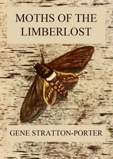 MOTHS OF THE LIMBERLOST