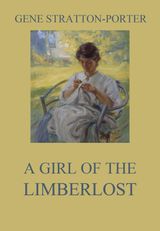 A GIRL OF THE LIMBERLOST