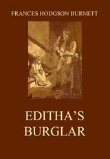 EDITHA'S BURGLAR