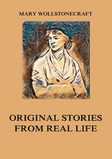 ORIGINAL STORIES FROM REAL LIFE